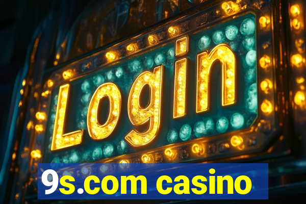 9s.com casino